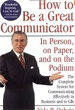 How to Be a Great Communicator