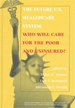 The Future U.S. Healthcare System