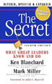 The Secret : What Great Leaders Know-and Do