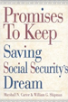 Promises to Keep: Saving Social Security's Dream
