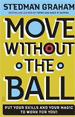 Move Without the Ball