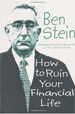 How to Ruin Your Financial Life