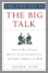The Fine Art of the Big Talk
