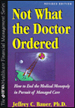 Not What the Doctor Ordered