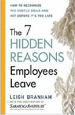 The 7 Hidden Reasons Employees Leave