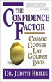 The Confidence Factor: Cosmic Gooses Lay Golden Eg
