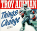 Things Change (Positively for Kids)