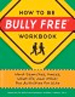 How to Be Bully Free