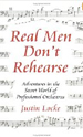 Real Men Don't Rehearse