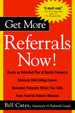 Get More Referrals Now!