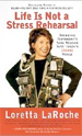 Life is Not a Stress Rehearsal : Bringing Yesterda