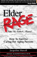 Elder Rage or, Take My Father...