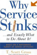 Why Service Stinks...and Exactly What to Do About