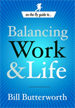 On the Fly Guide to...Balancing Work and Life