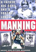 Manning: A Father, His Sons and a Football Legacy