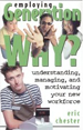 Employing Generation Why