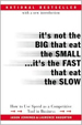 It's Not the Big that Eat the Small