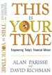 This Is Your Time: Empowering Today’s Financial Advisor