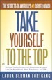 Take Yourself to the Top : The Secrets of America’