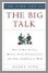 The Fine Art of the Big Talk