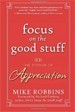 Focus on the Good Stuff
