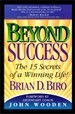 Beyond Success: The 15 Secrets of a Winning Life