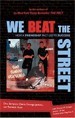 We Beat the Street