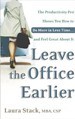 Leave the Office Earlier