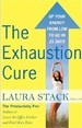 The Exhaustion Cure