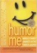 Humor Me