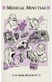 Medical Minutiae