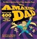 The Amazing Dad: More Than 400 Ways to Wow the Kid