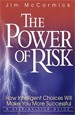 The Power of Risk