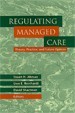 Regulating Managed Care