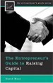 The Entrepreneur’s Guide to Raising Capital