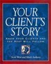 Your Client’s Story