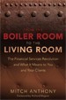 From the Boiler Room to the Living Room