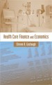 Health Care Finance and Economics