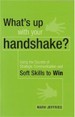 What’s up with your handshake?