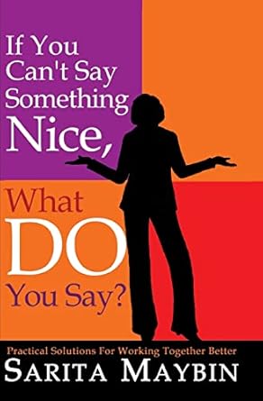 If You Can’t Say Something Nice, What Do You Say?