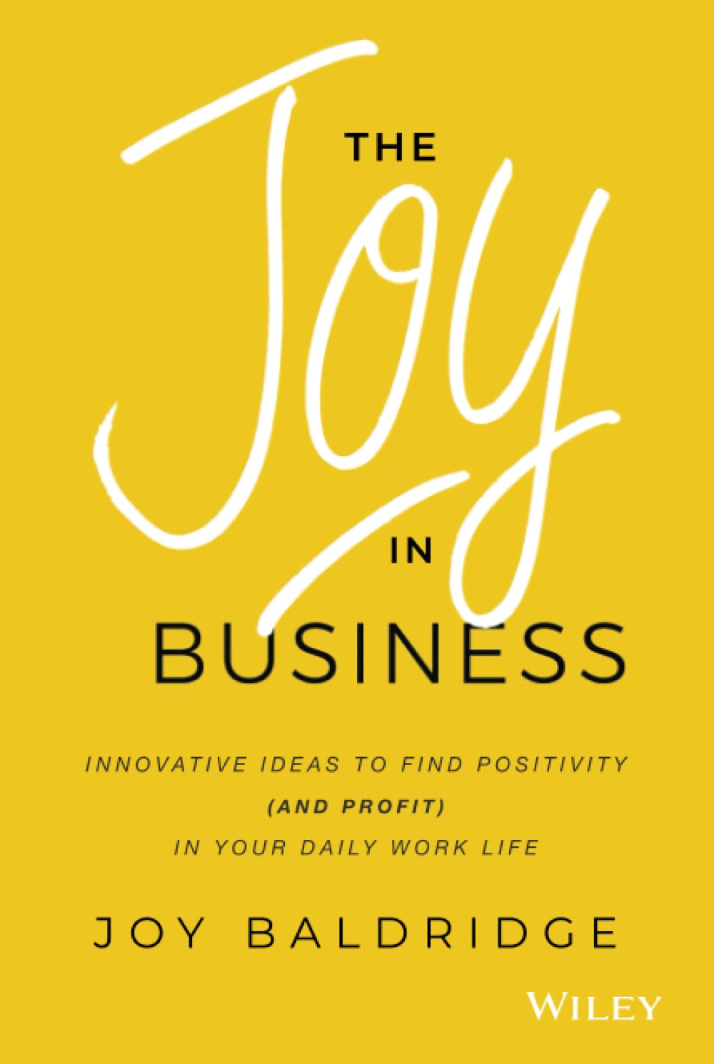 The Joy in Business