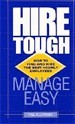 Hire Tough, Manage Easy