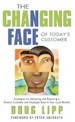 The Changing Face of Today’s Customer: Strategie