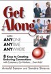 Get Along With Anyone, Anytime, Anywhere