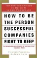 How to Be the Person Successful Companies Keep