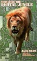 Surviving the Digital Jungle