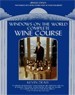 Windows on the World Complete Wine Course