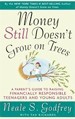 Money Still Doesn’t Grow on Trees