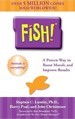Fish! A Remarkable Way to Boost Morale