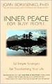 Inner Peace for Busy People: 52 Simple Strategies